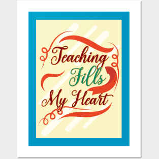 teacher fills my heart Posters and Art